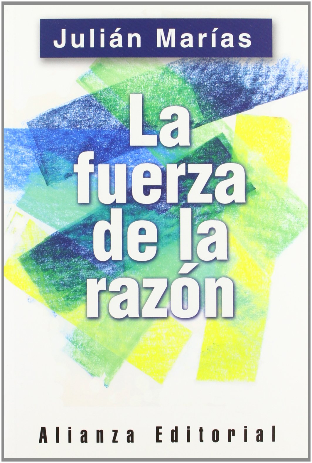 Cover of La fuerza de la razón